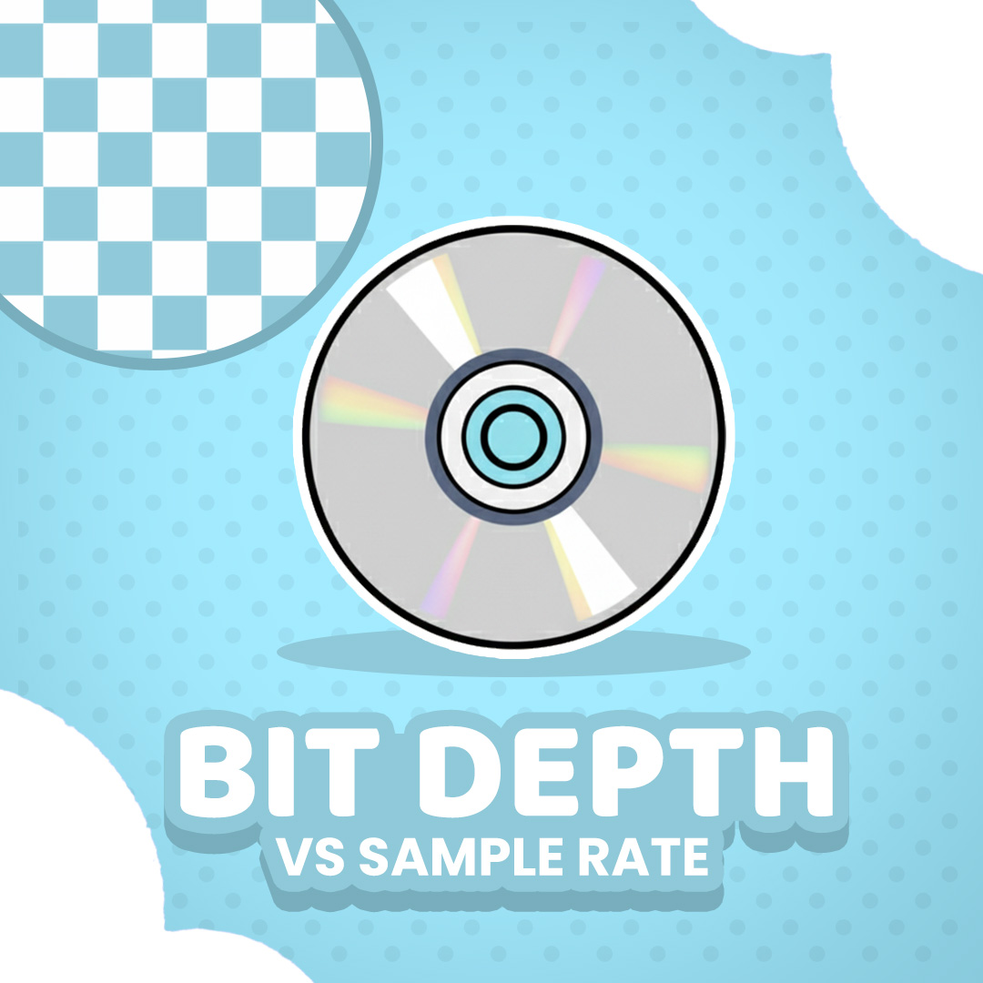 BIT DEPTH VS SAMPLE RATE